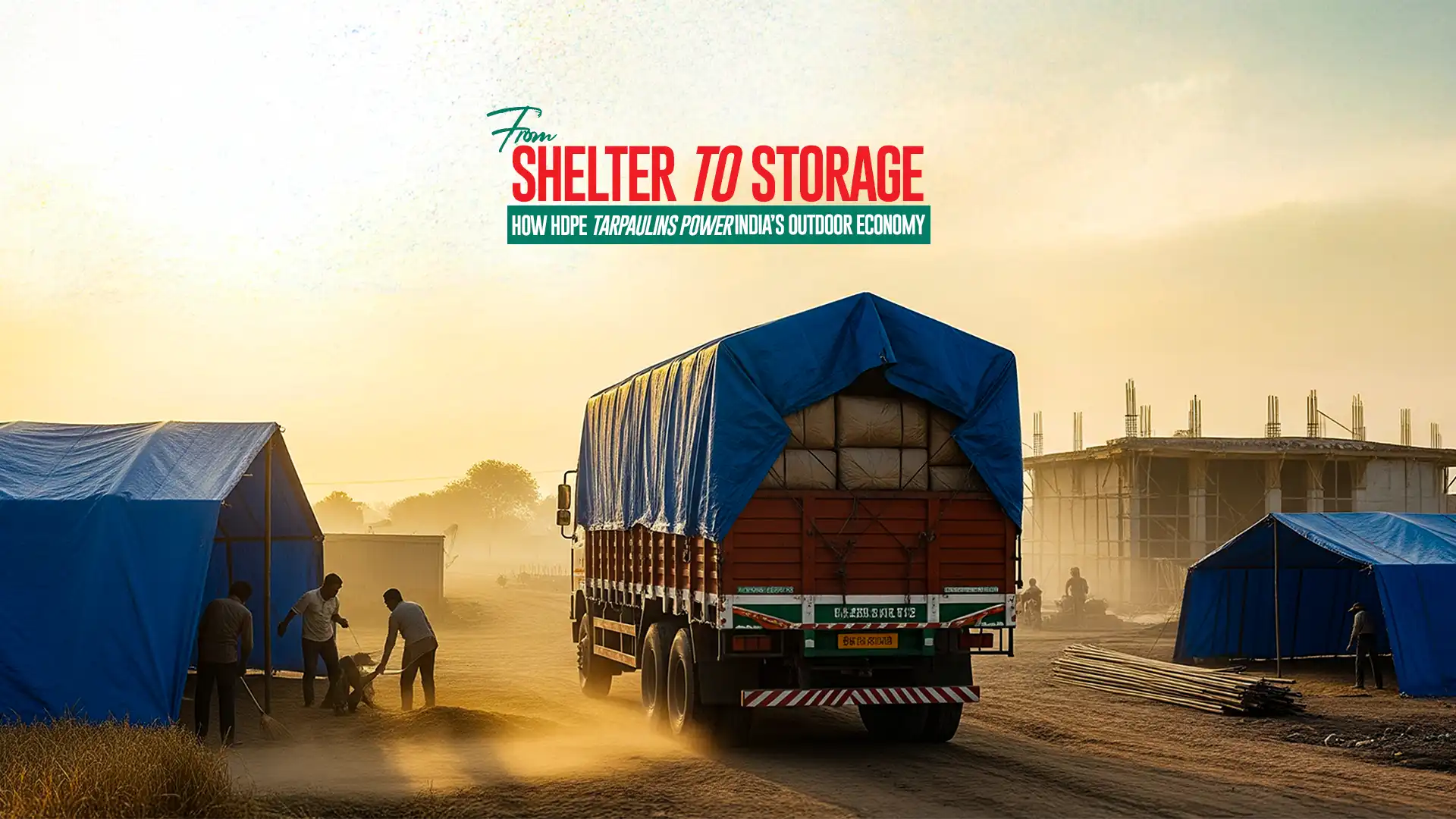 Truck and shelters covered with blue tarpaulins made by a leading HDPE Laminated Fabric Manufacturer in India