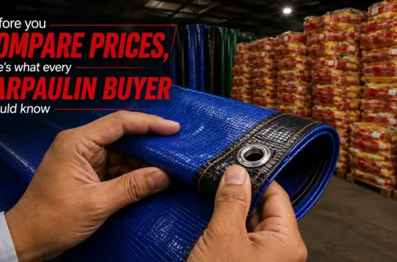 Before you compare prices, here’s what every tarpaulin buyer should know